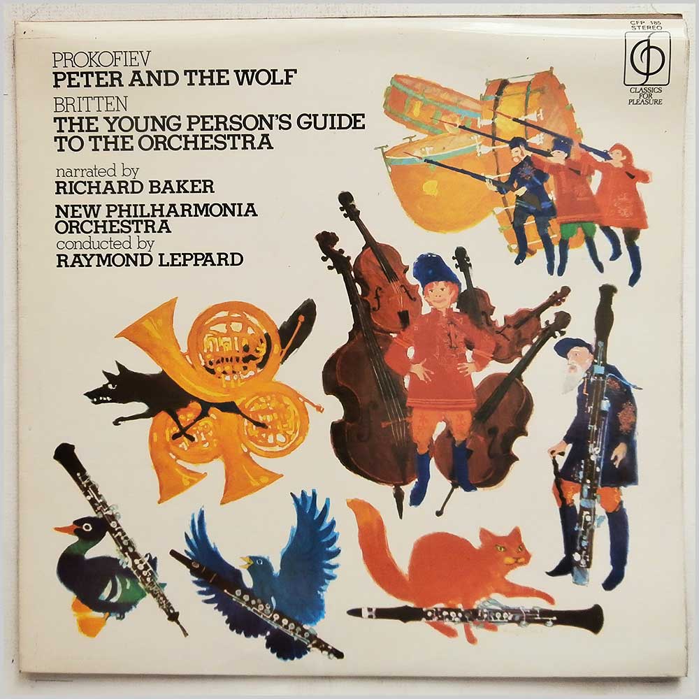 Raymond Leppard, Richard Baker, New Philharmonia Orchestra - Serge Prokofiev: Peter and The Wolf, Benjamin Britten: The Young Person's Guide To The Orchestra  (CFP 185) 