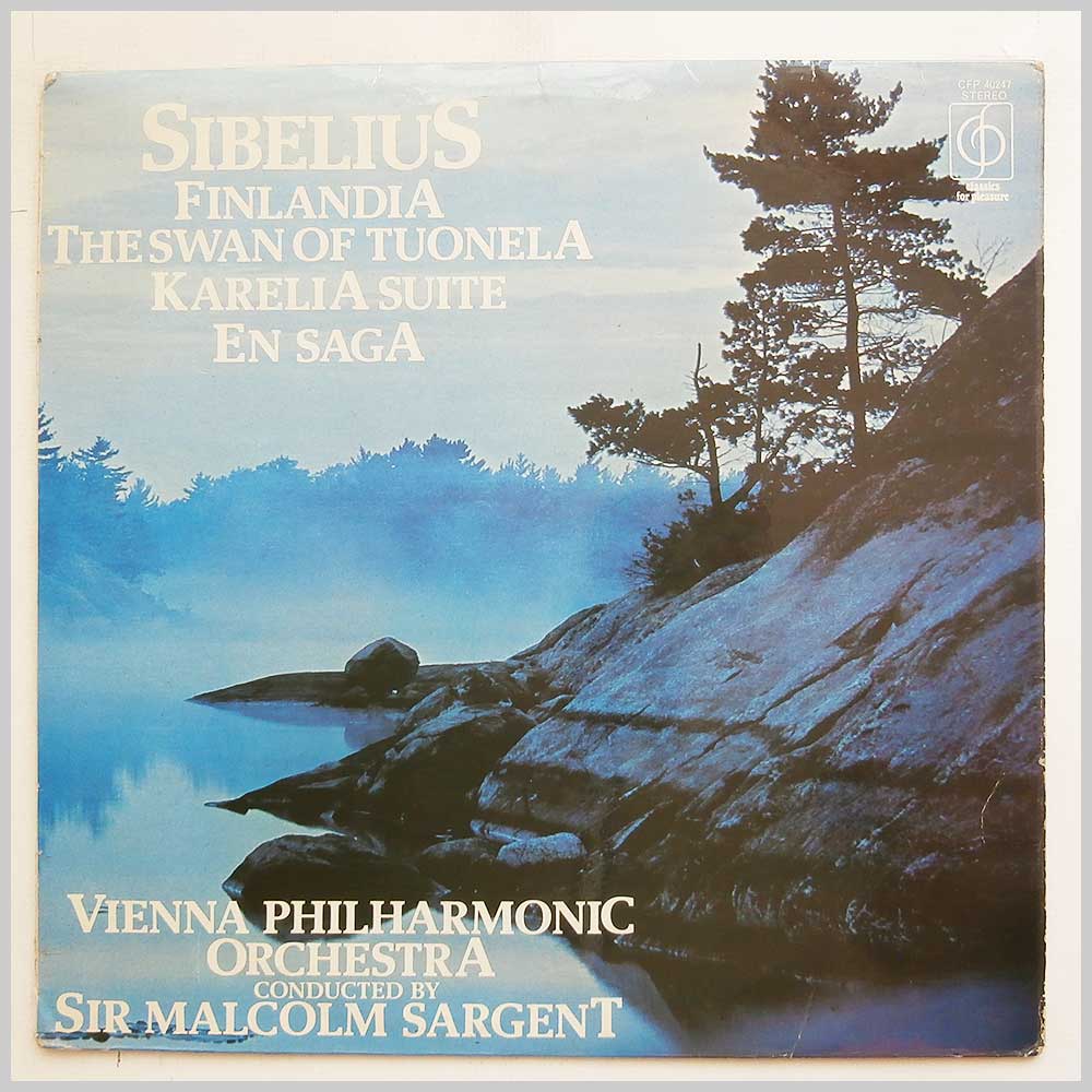 Sir Malcolm Sargent, Vienna Philharmonic Orchestra - Sibelius: Finlandia, The Swan Of Tuonela, Karelia Suite, En Saga  (CFP 40247) 