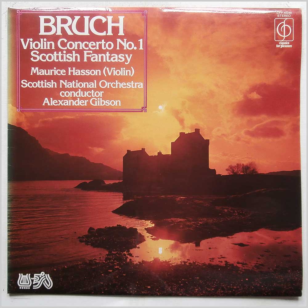 Maurice Hasson, Scottish National Orchestra, Alexander Gibson - Bruch: Violin Concerto No.1, Scottish Fantasia  (CFP 40248) 