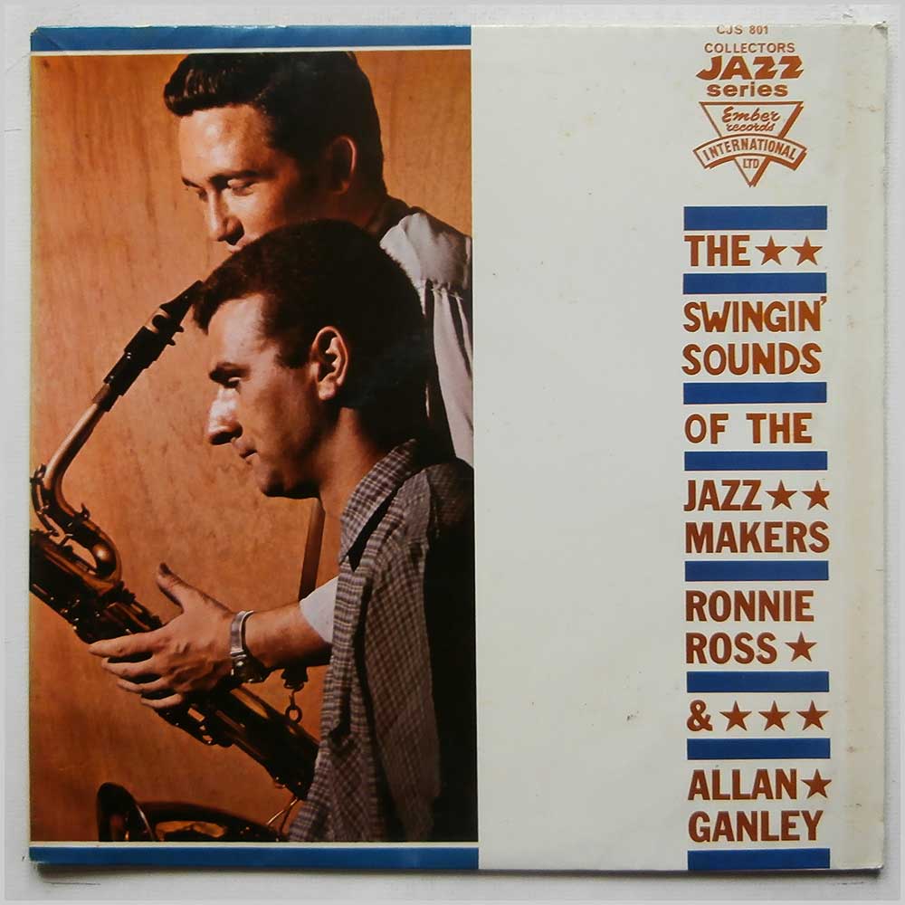 Ronnie Ross, Allan Ganley - The Swingin' Sounds Of The Jazz Makers  (CJS 801) 