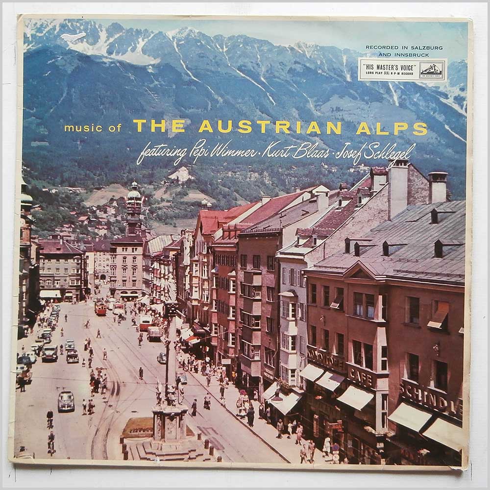 Pepi Wimmer, Kurt Blaas, Josef Schlegel - Music Of The Austrian Alps  (CLP 1244) 