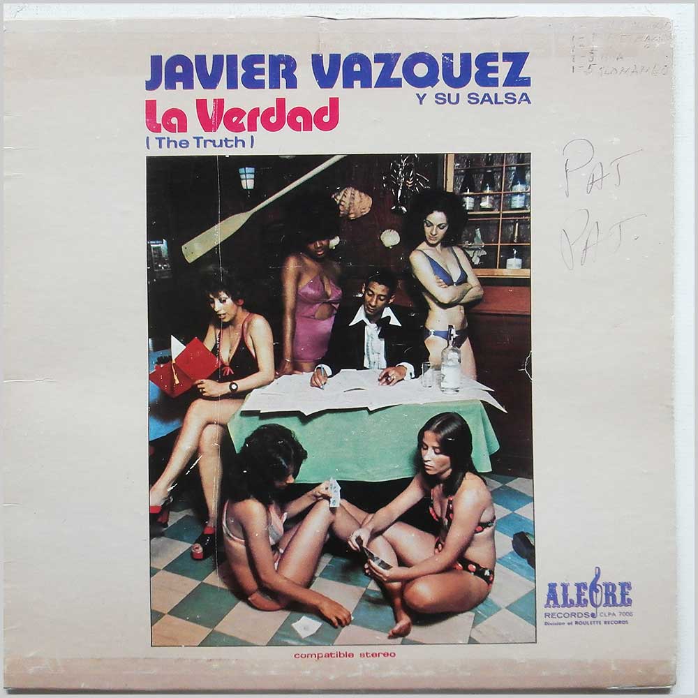 Javier Vazquez Y Su Salsa - La Verdad (The Truth)  (CLPA 7006) 