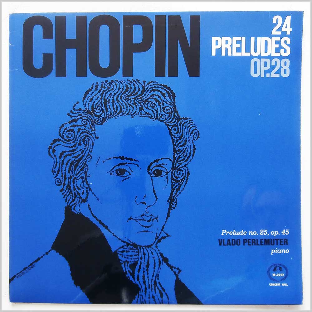 Vlado Perlemuter - Chopin: 24 Preludes Op. 28, Prelude No. 25 No. 45  (CM 2207) 