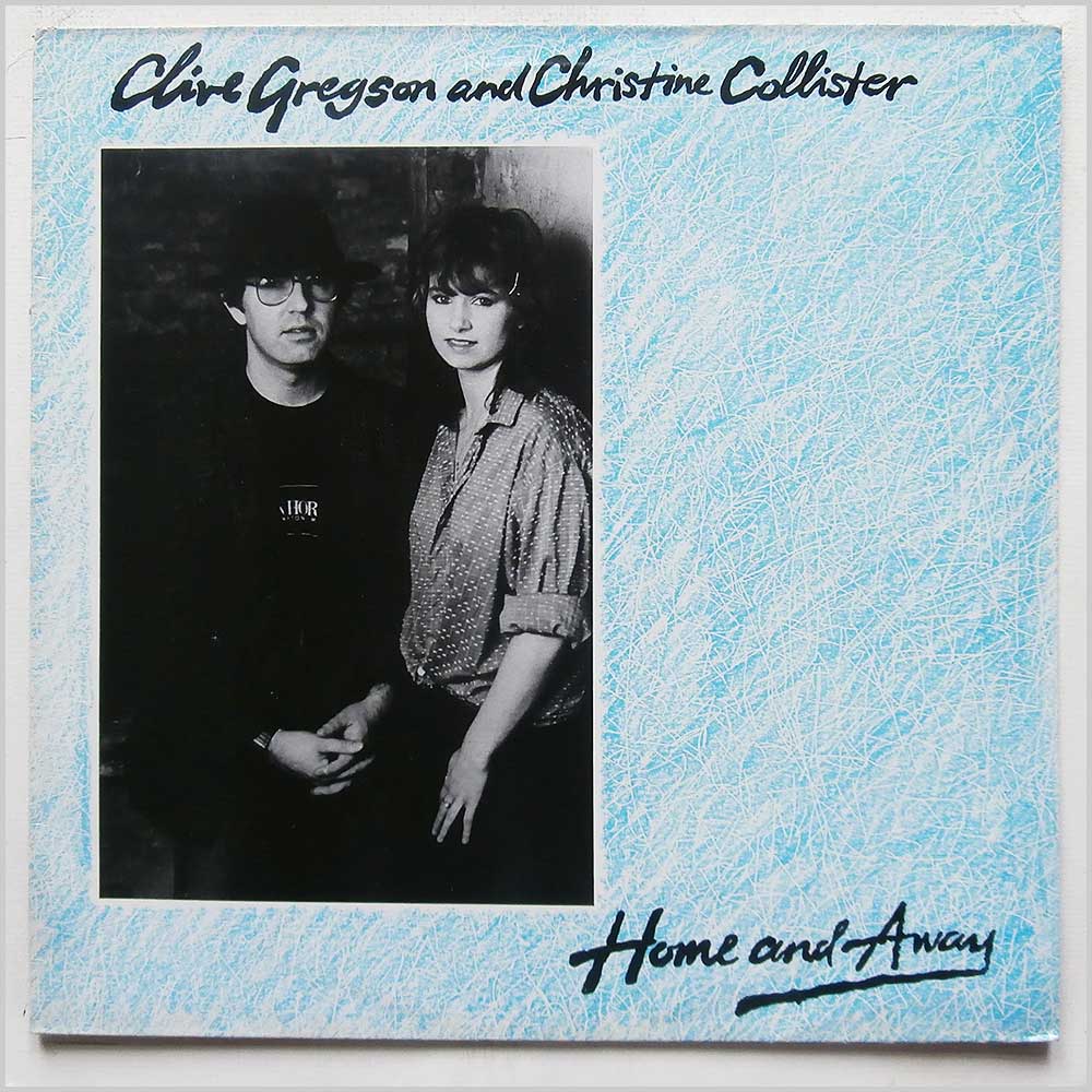 Chris Gregson and Chrstine Collister - Home and Away  (COOK 003) 