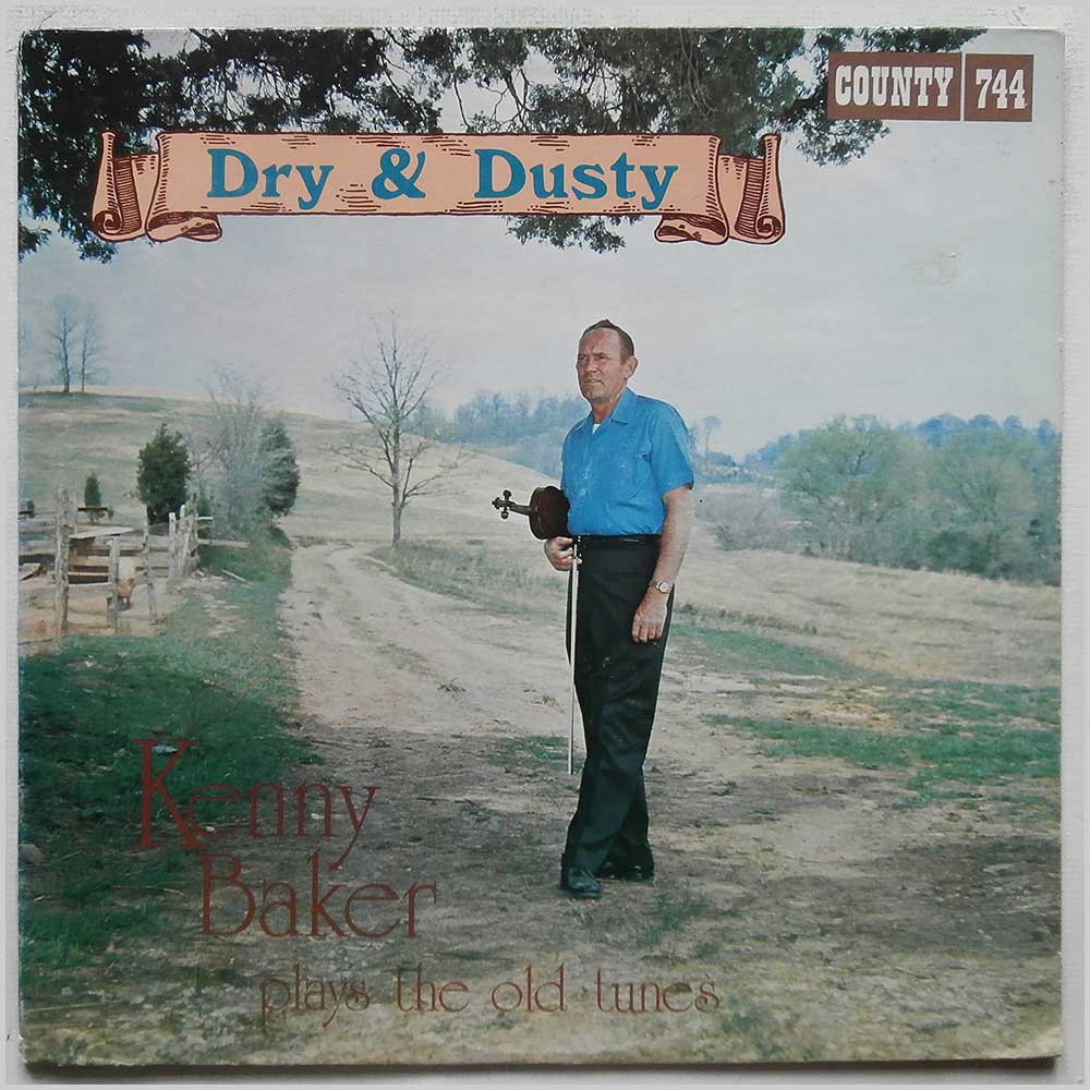 Kenny Baker - Dry and Dusty  (COUNTY 744) 