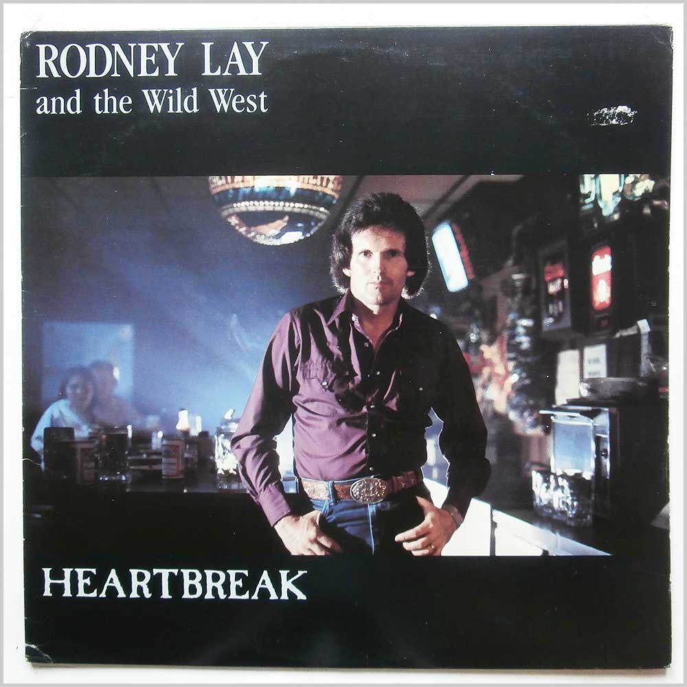Rodney Lay and The Wild West - Heartbreak  (CR9423) 