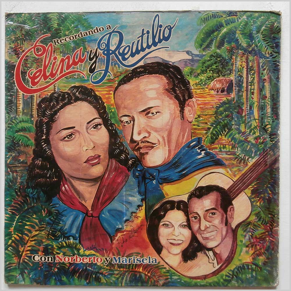 Norberto Y Marisela - Recordando A Celina Y Reutilio Con Norberto Y Marisela  (CR LPS 8005) 