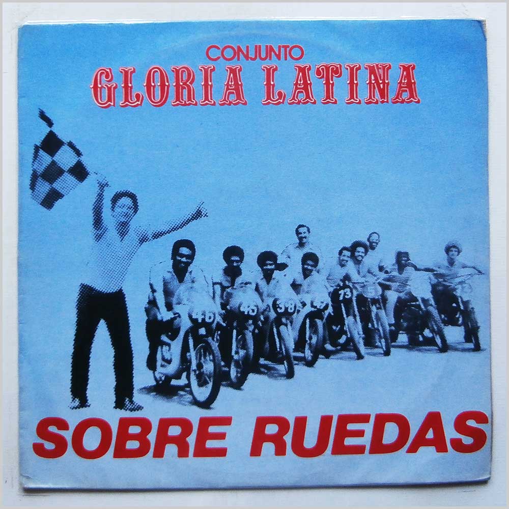 Conjunto Gloria Latina - Sobre Ruedas  (DISCOS PERLA 832372-1) 