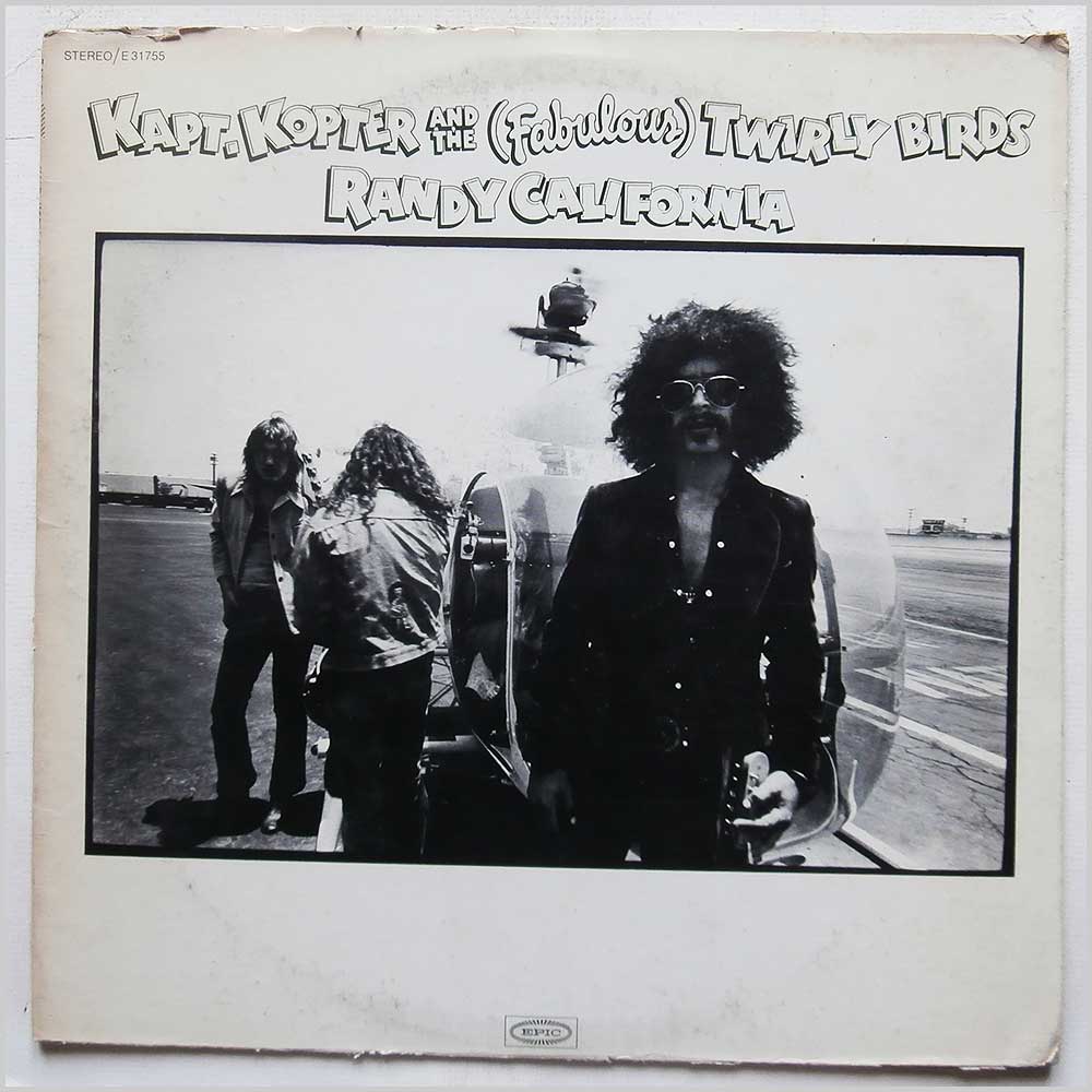 Randy California - Kapt Kopter and The (Fabulous) Twirly Birds  (E 31755) 