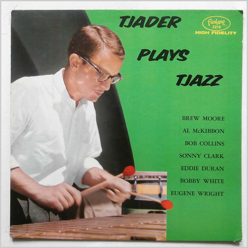 Cal Tjader Quintet and Quartet - Tjader Plays Tjazz  (FANTASY 3278) 