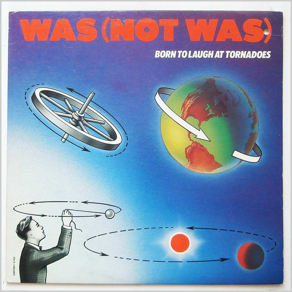 Was (Not Was) - Born To Laugh At Tornados  (GHS 4016) 