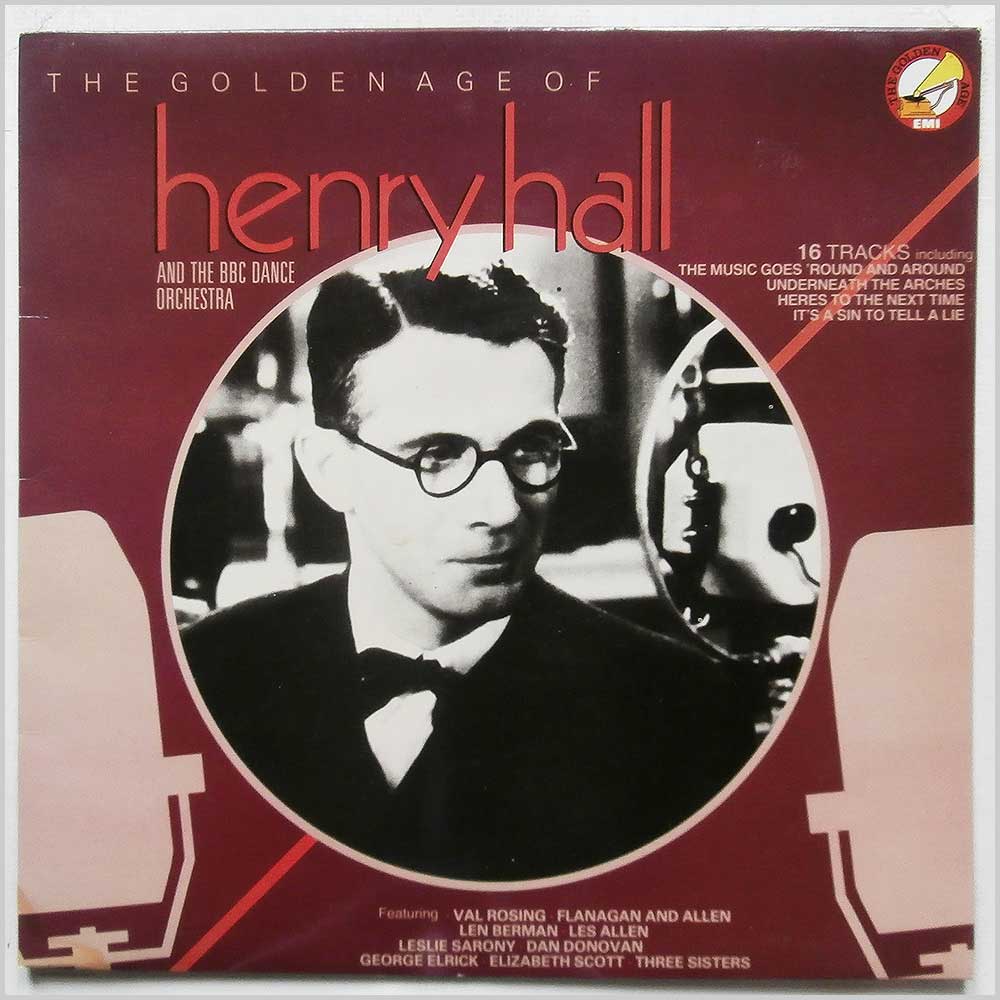 Henry Hall and The BBC Dance Orchestra - The Golden Age of Henry Hall  (GX 41 2517 1) 