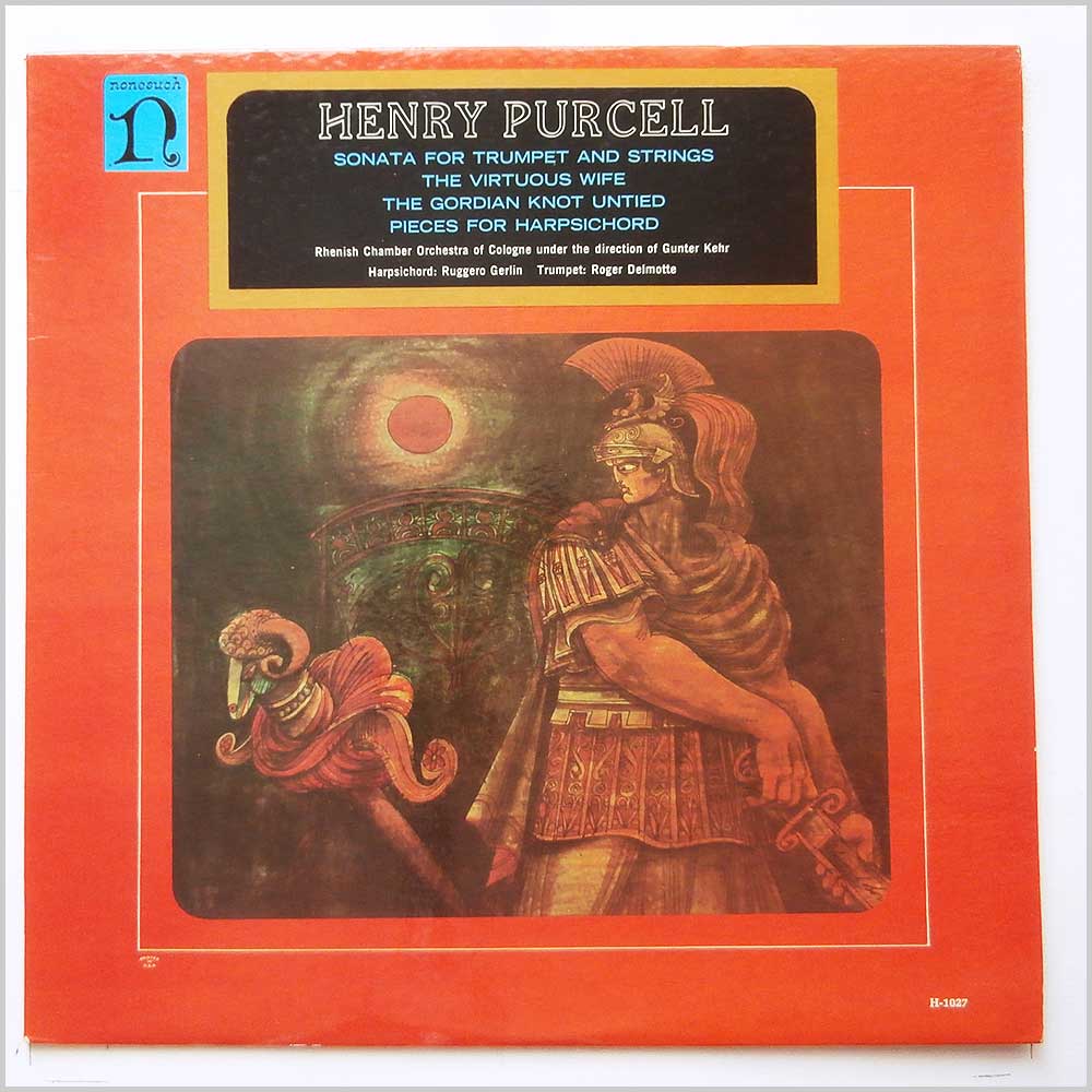 Gunter Kehr, Rhenish Chamber Orchestra - Henry Purcell: Sonata For Trumpet and Strings, The Virtous Wife, The Gordian Knot Untied, Pieces For Harpsichord  (H-71027) 