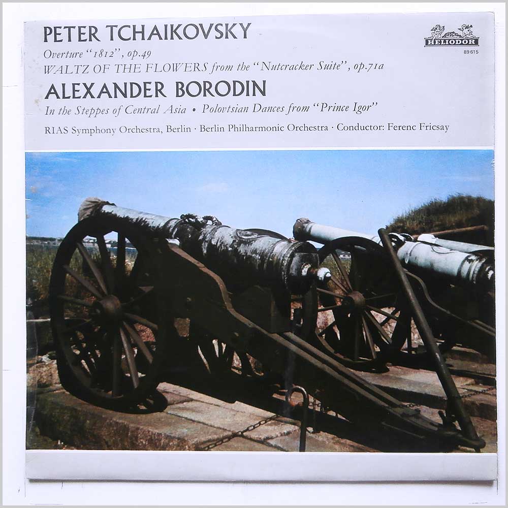 Ferenc Fricasy, RIAS Symphony Orchestra Berlin, Berlin Philharmonic Orchestra - Peter Tchaikovsky: Overture 1812, Waltz Of The Flowers, Alexander Borodin: in The Steppes Of Central Asia  (HELIODOR 89 615) 