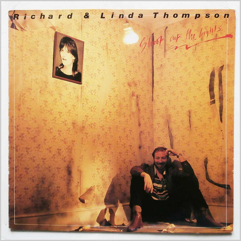 Richard and Linda Thompson - Shoot Out The Lights  (HNBL 1303) 