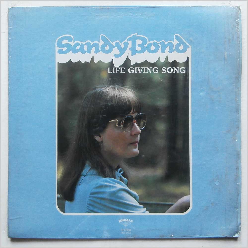 Sandy Bond - Life Giving Song (HRS-5735)