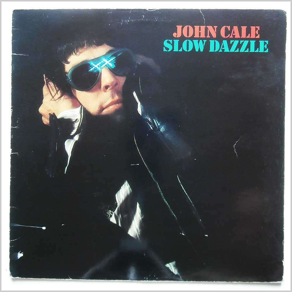 John Cale - Slow Dazzle  (ILPS 9317) 