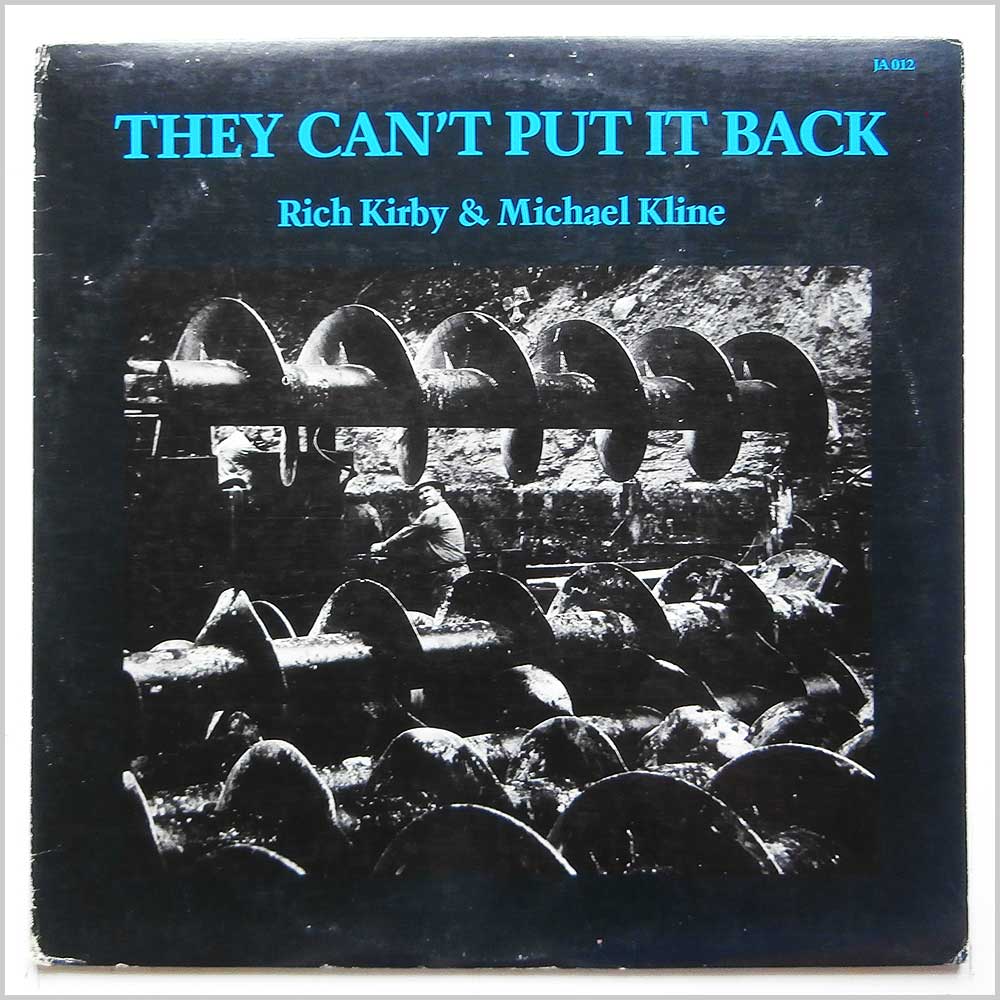 Rich Kirby and Michael Kline - They Can't Put it Back  (JA 012 ) 