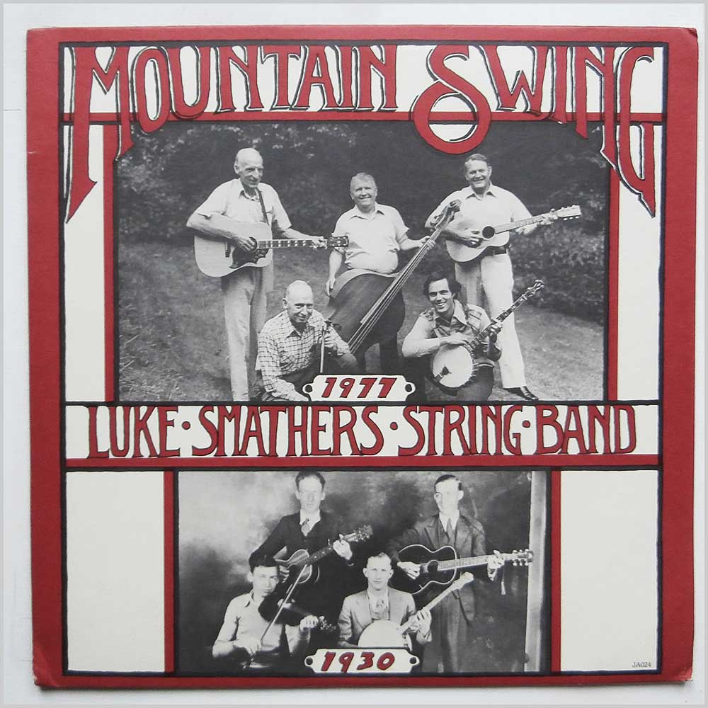 Luke Smathers String Band - Mountain Swing  (JA 024 ) 