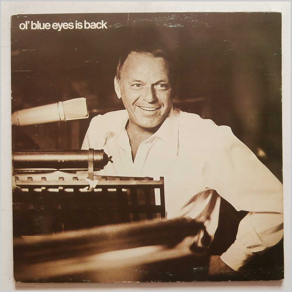 Frank Sinatra - Ol' Blue Eyes Is Back  (K 44249) 