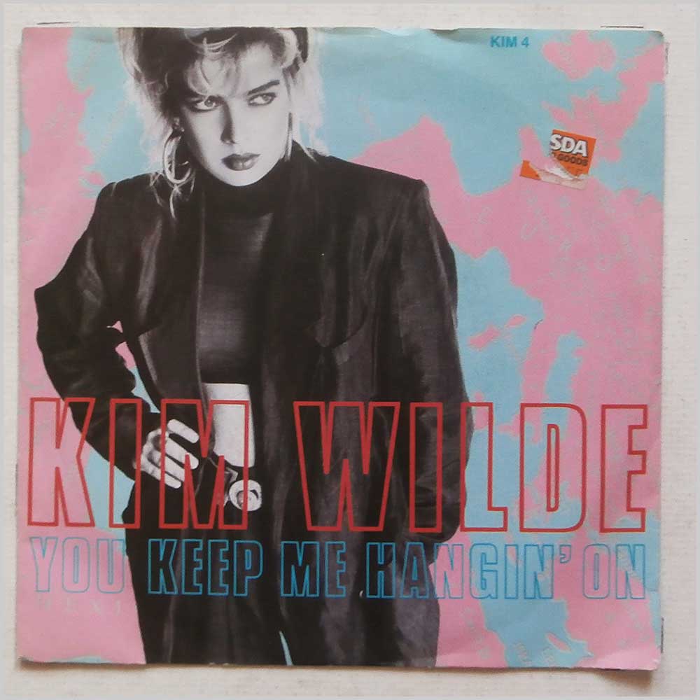 Kim Wilde - You Keep Me Hangin' On  (KIM 4) 