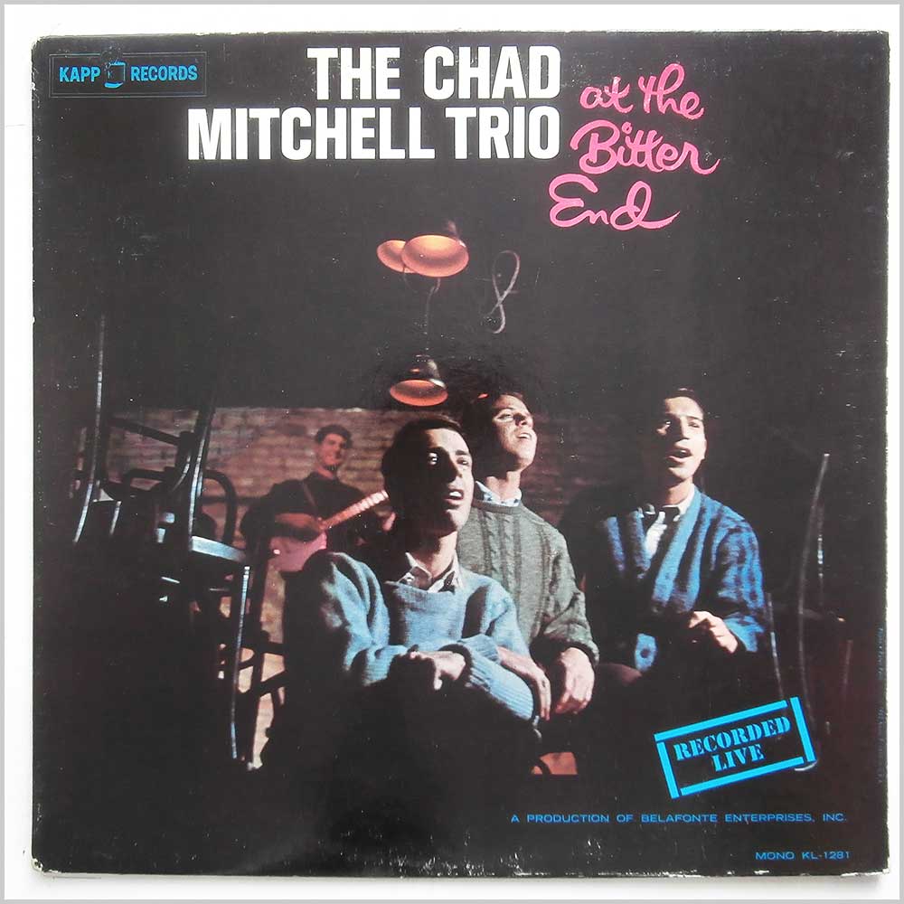 The Chad Mitchell Trio - The Chad Mitchell Trio At The Bitter End  (KL-1281) 