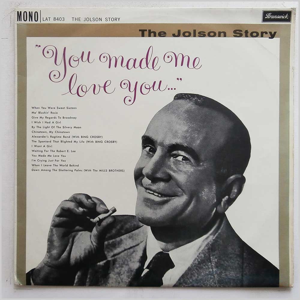 Al Jolson - The Jolson Story: You Made Me Love You  (LAT 8403) 