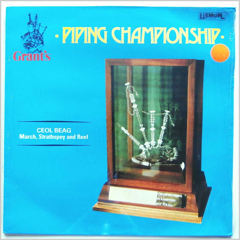 Various - Grant's Piping Championship: Ceol Beag, March, Strathspey and Reel  (LILP 5135) 