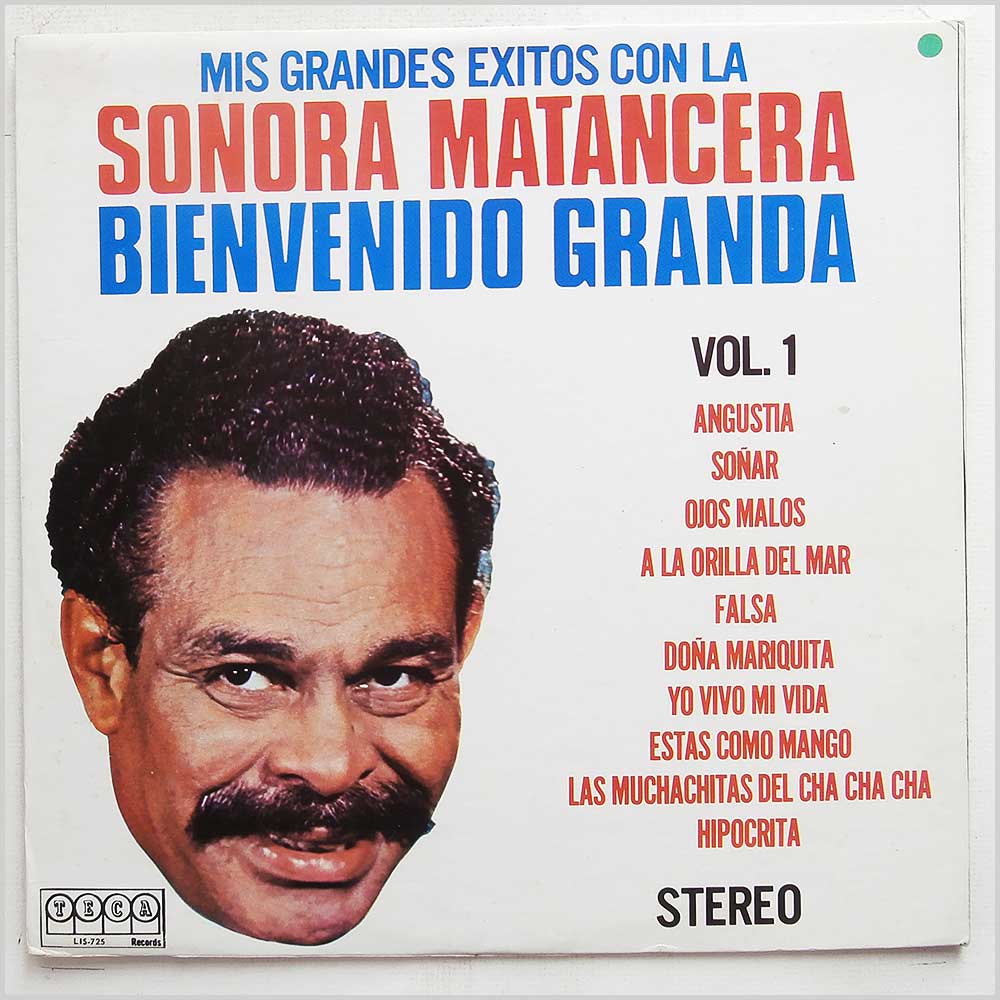 Sonora Matancera, Bienvenido Granda - Mis Grandes Exitos Con La Sonora Matancera, Bienvenido Granda Vol. 1  (LIS-725) 