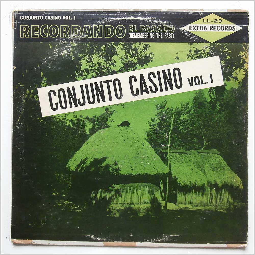 Conjunto Casino - Recordando El Pasado (Remembering The Past)  (LL-23) 
