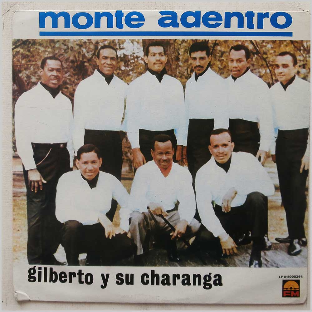 Gilberto y Su Charanga - Monte Adentro  (LP 0110002443) 