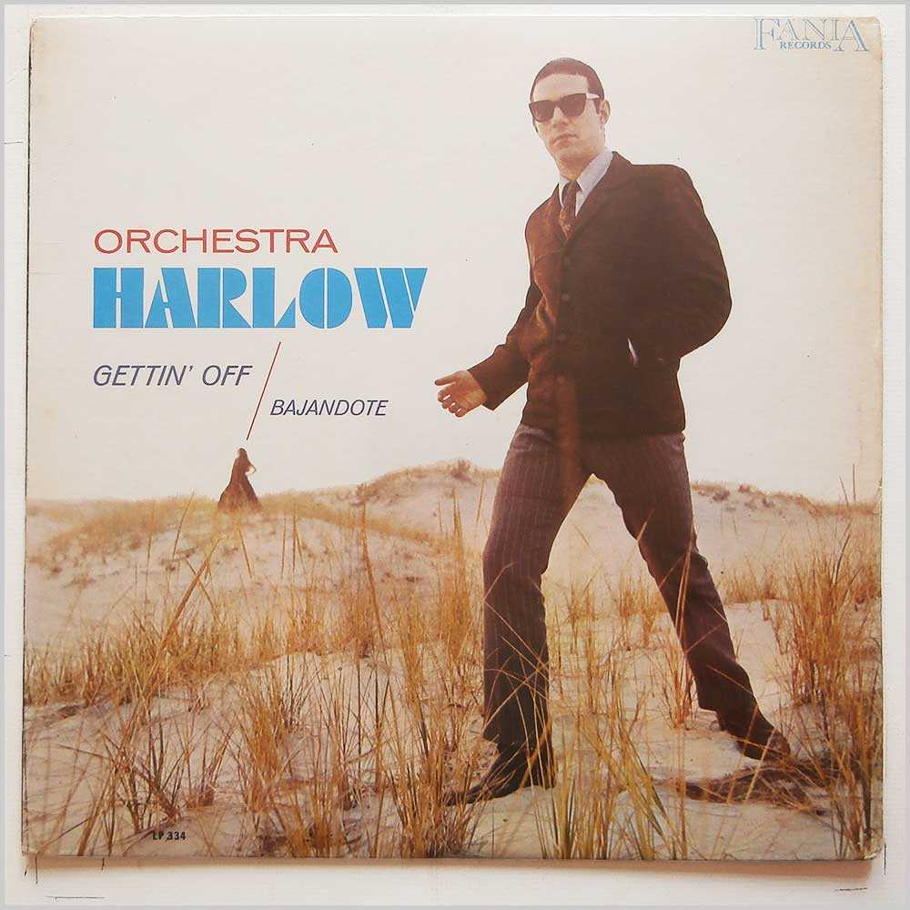 Orchestra Harlow - Gettin' Off (Bajandote)  (LP 334) 
