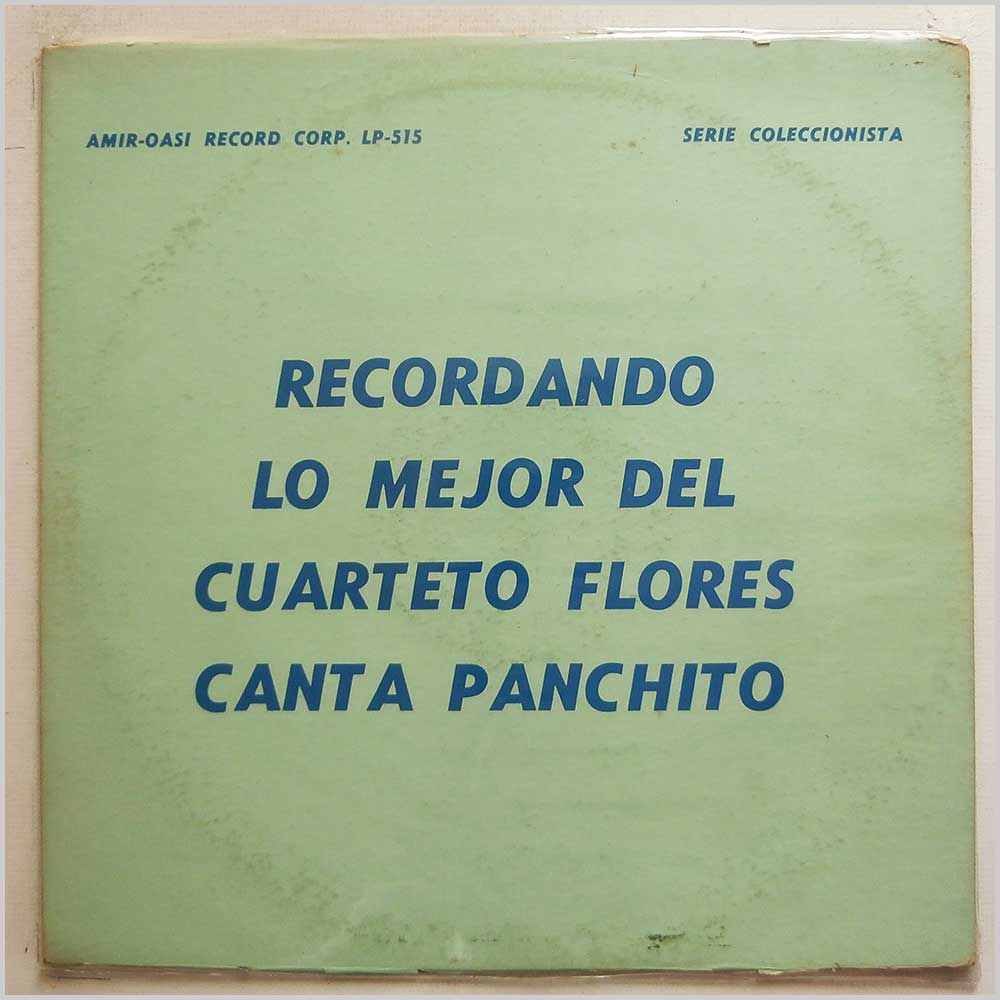 Cuarteto Flores Canta Panchito - Recordando Lo Mejor Del Cuarteto Flores Canta Panchito  (LP-515) 