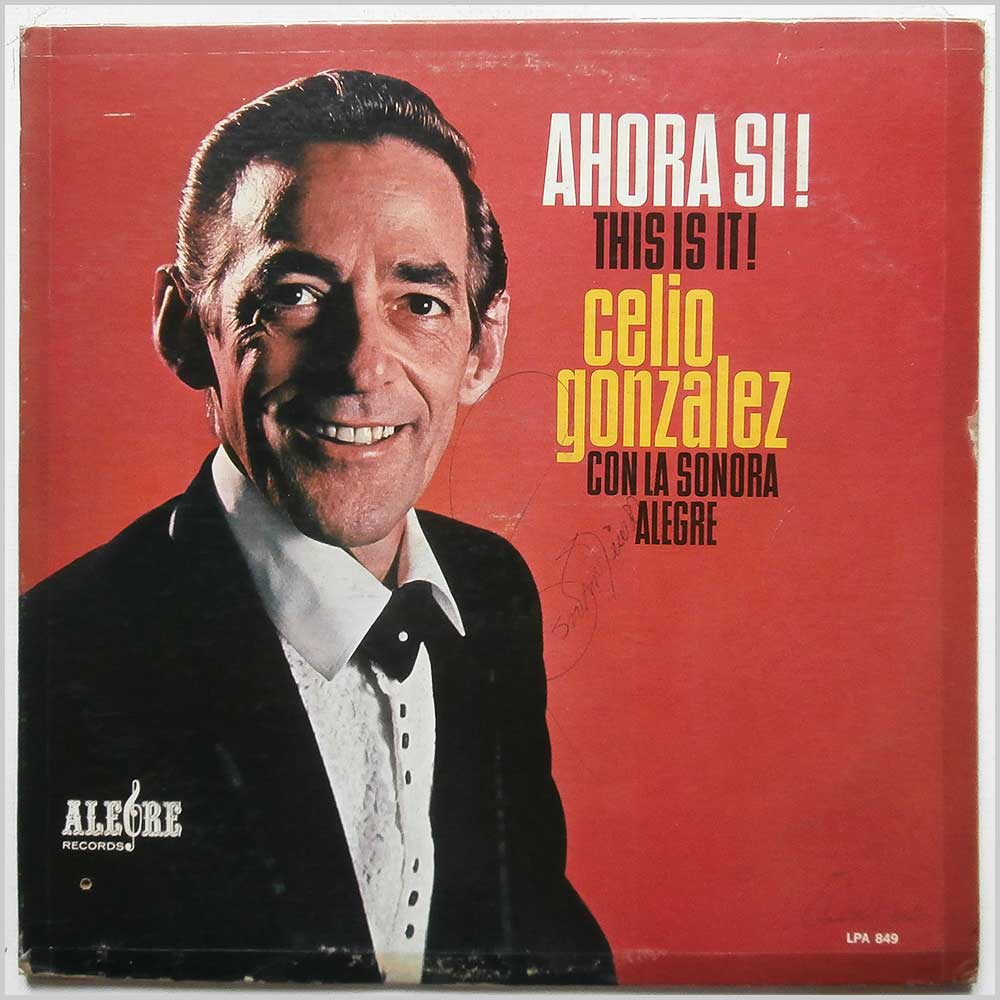Celio Gonzalez Con La Sonora Alegre - Ahora Si! This Is It!  (LPA 849) 