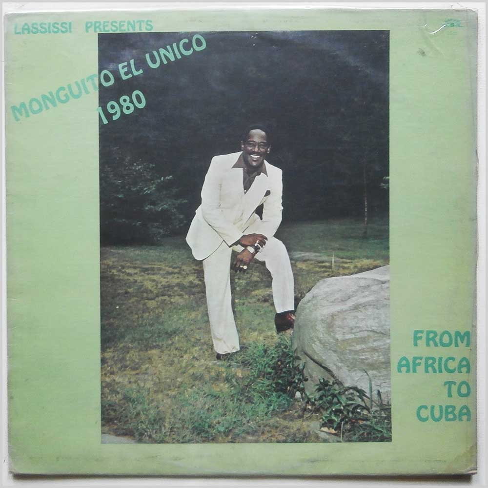 Monguito El Unico - Lassissi Presents Monguito El Unico 1980: From Africa To Cuba (LS 21)