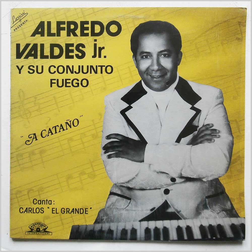 Alfredo Valdes Jr. Y Su Conjunto Fuego - A Catano  (LS 87) 
