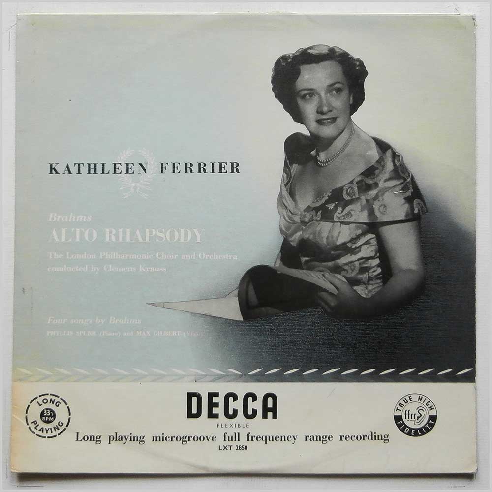 Kathleen Ferrier - Brahms: Rhapsody For Contralto, Male Chorus and Orchestra, Four Songs  (LXT 2850) 