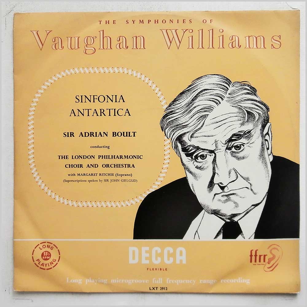 Sir Adrian Boult, The London Philharmonic Choir and Orchestra, Margaret Ritchie - The Symphonies Of Vaughan Williams: Sinfonia Antartica  (LXT 2912) 