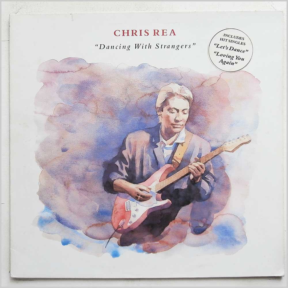 Chris Rea - Dancing With Strangers  (MAGL 5071) 