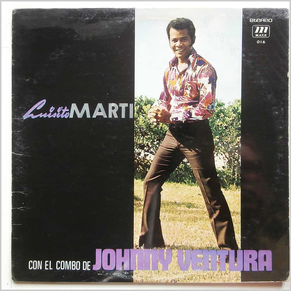 Luisito Marti Con El Combo De Johnny Ventura - Luisito Marti Con Johnny Ventura Y Su Combo  (MATE 016) 