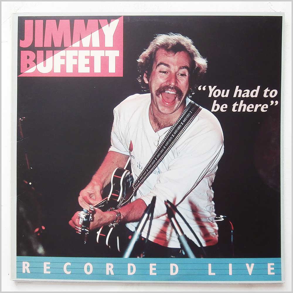Jimmy Buffet - You Had To Be There  (MCDW 451) 