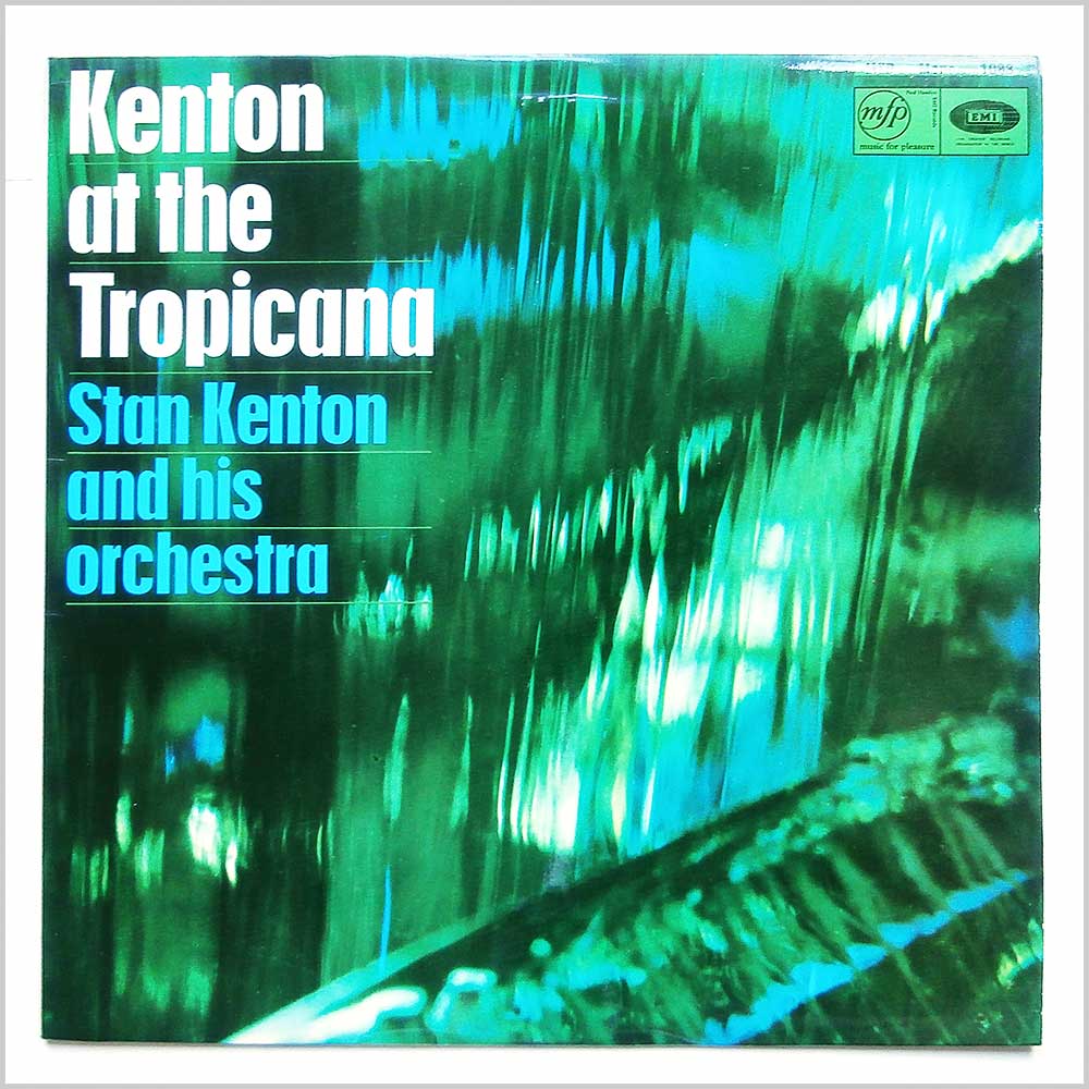 Stan Kenton - Kenton At The Tropicana  (MFP 1088) 
