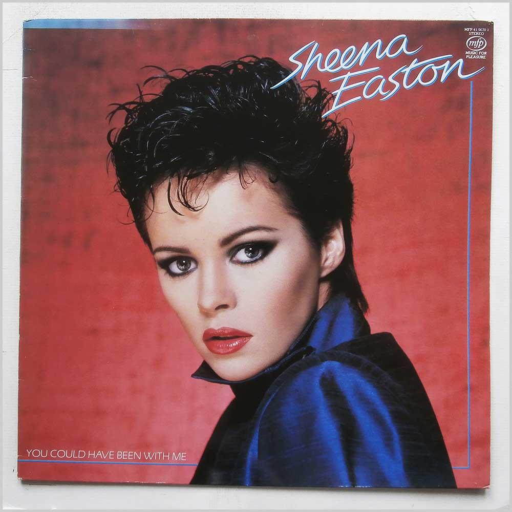 Sheena Easton - You Could Have Been With Me  (MFP 41 5670 1) 