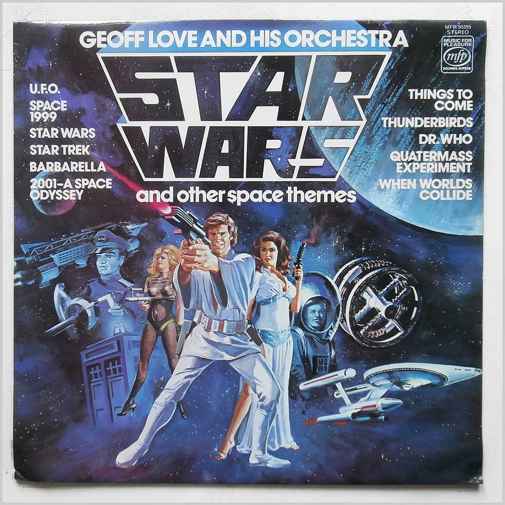 Geoff Love and His Orchestra - Star Wars and Other Space Themes  (MFP 50355) 