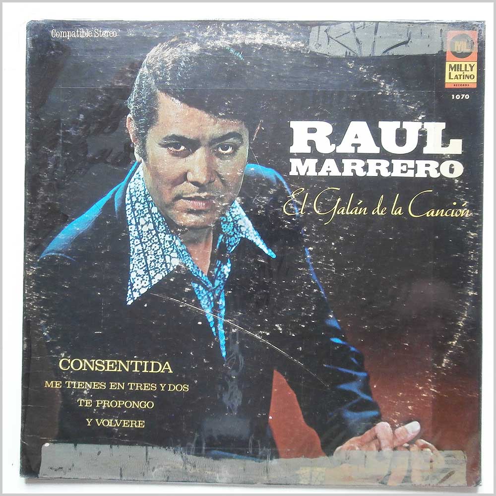 Raul Marrero - El Galan De La Cancion  (ML 1070) 