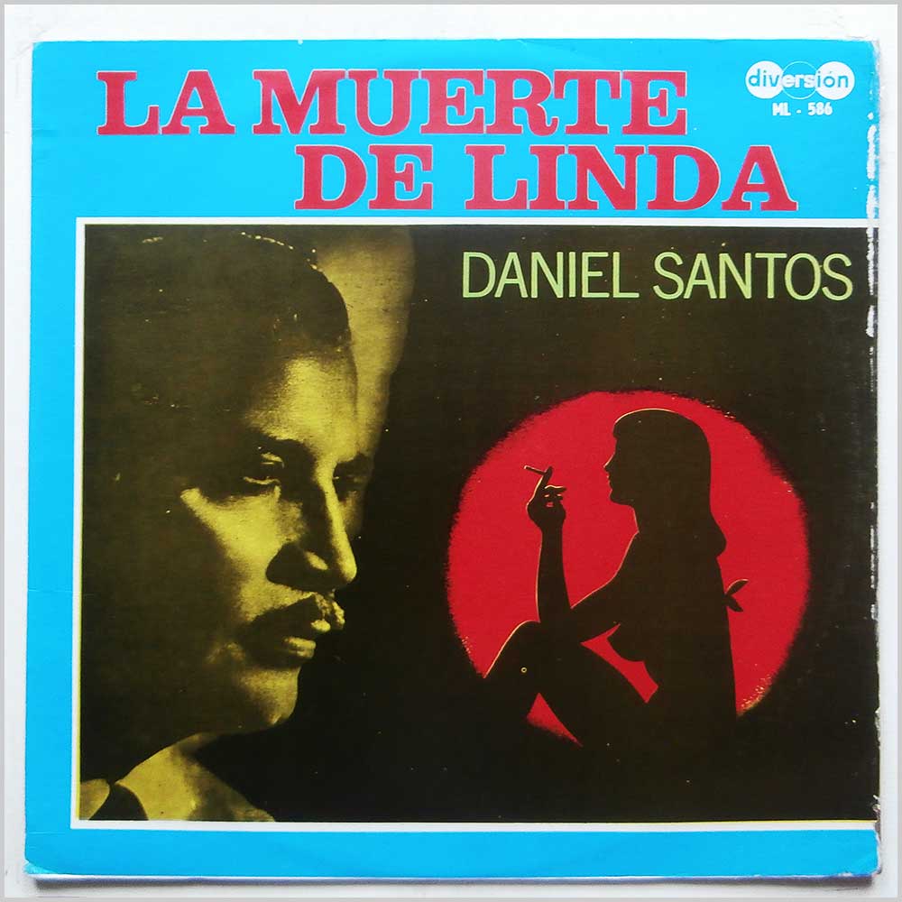 Daniel Santos - La Muerte De Linda  (ML-586) 