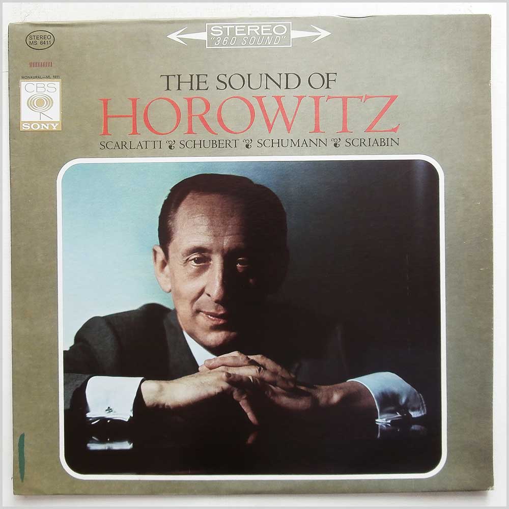 Vladimir Horowitz - The Sound Of Horowitz: Scarlatti, Schubert, Schumann, Scriabin  (MS 6411) 
