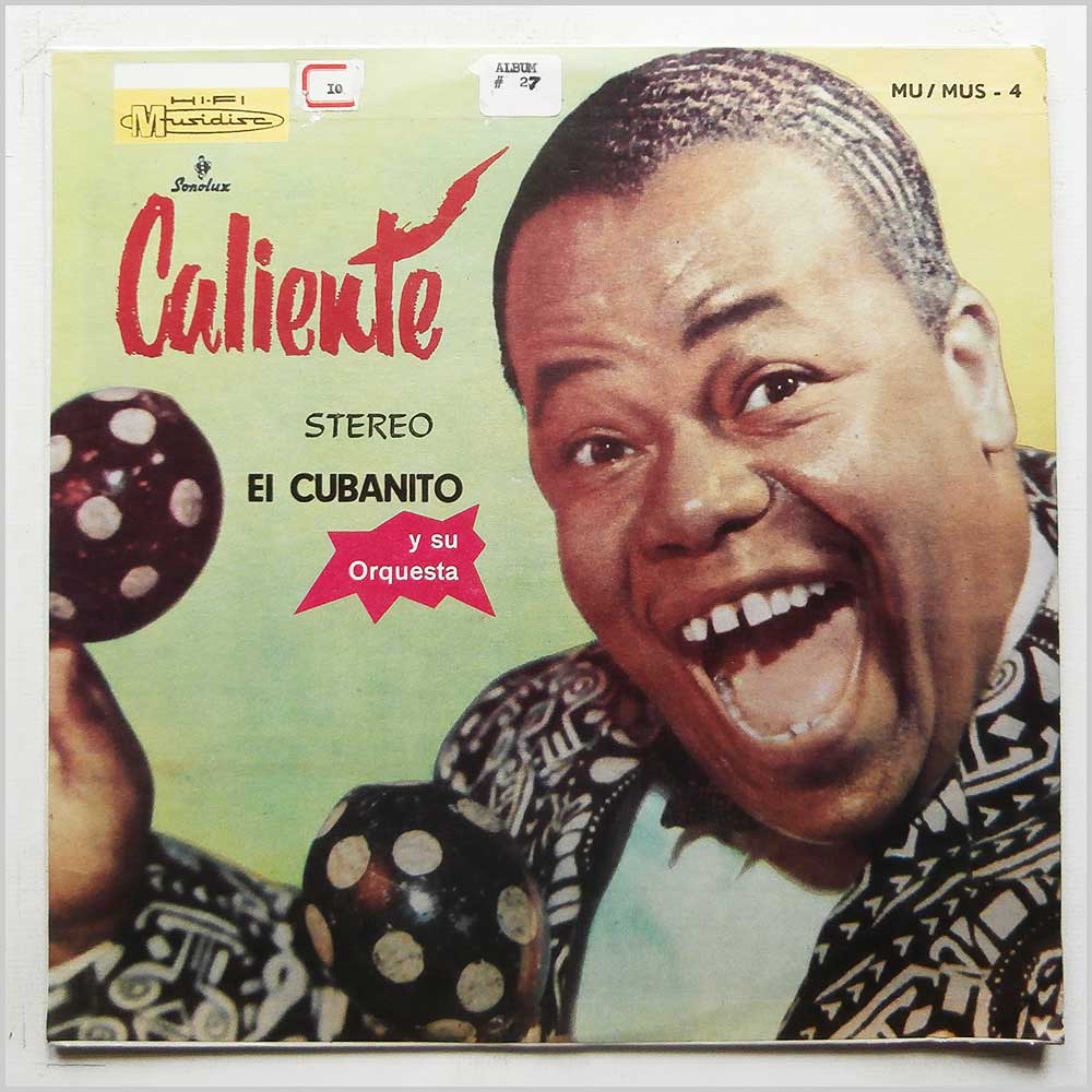 El Cubanito Y Su Orquesta - Caliente  (MUS-4) 