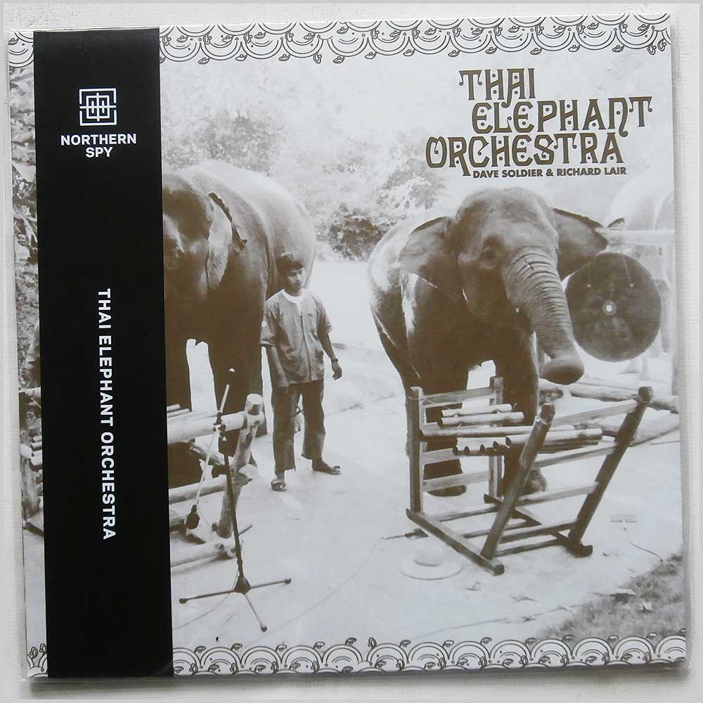 Thai Elephant Orchestra, Dave Soldier, Richard Lair - Thai Elephant Orchestra  (NS 127) 
