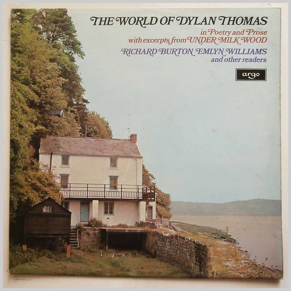 Richard Burton, Emlyn Willams and Other Readers - The World Of Dylan Thomas (In Poetry and Prose With Excerpts From Under Milkwood)  (PA/A 166) 